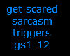 get scared sarcasm
