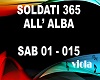 SOLDATI 365 G ALL'ALBA