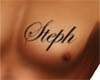 Steph Name tattoo chest