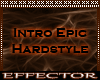DJ- Intro Epic Hardstyle