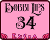 *Ex| Bobbi Lips. 34 | R