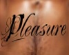 Pleasure Tat / M