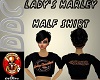 Lady's Harley Half Shirt