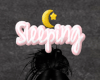 Sleeping Sign animated