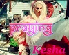 Praying - Kesha