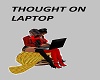 THOUGHTS ON LAPTOP
