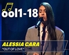Out of Love-Alessia Cara