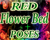 G~Red Flower Bed~G