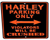Harley Parking only sign