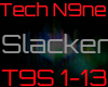 [D.E]Tech N9ne-Slacker