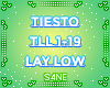 LAY LOW-TLL-TIESTO