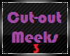 meeks cut out 3