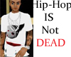 [T] Hip-Hop Dead shirt