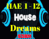 House - Dreams