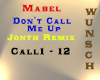 Mabel - Don't Call Me