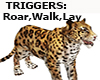 Leopard: Walk/Roar/Lay