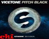 VICETONE - PITCH BLACK