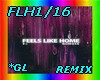 FLH1/16 -FEEL LIKE HOME