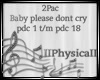 2pac Baby pls dont cry