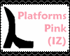 (IZ) Platforms Pink