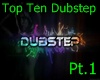 Top Ten Dubstep Pt.1