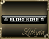 {Liy} Bling King