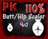 Butt/Hip Scaler 110%