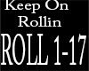 Keep On Rollin