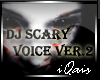 DJ Scary Voices v2