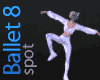 Ballet 8 - dance SPOT