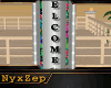 ! WELCOME SIGN