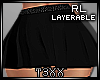 !TX - Layer Skirt RL