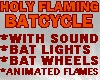 !Holy Flaming BatCycle