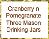 Cranbery n Pomegrnt Jars