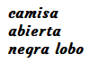 camisa negra lobo abiert