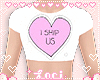 ♡ I Ship Us