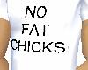 No Fat Chicks - E.Z Tee