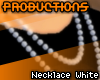 pro. Necklace White