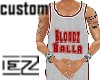 Bloodz Balla custom