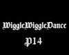 (SS)WiggleWiggleDance
