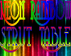 Neon Rainbow Strut Table