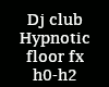 [la] Dj Hypnotic flr fx