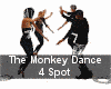 The Monkey Dance 4 Spot
