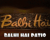 *BALHI HAI PATIO