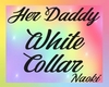 ♥ Her Daddy Collar