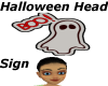 Halloween Head Sign
