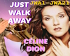 Just Walk Away-C.dion