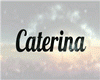 Caterina