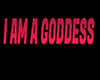 ♫I am a Goddess