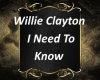 Willie ClaytonNeed 2Know